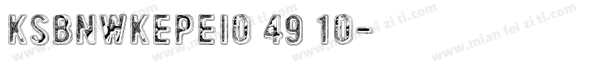 KSBNWKEPEI0 49 10字体转换